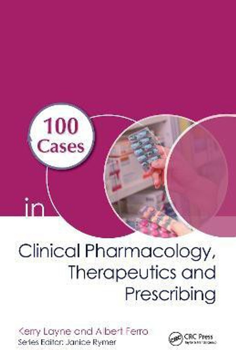 Buy 100 Cases in Clinical Pharmacology, Therapeutics and Prescribing (English, Paperback) Online at Best Price - GlowMirror
