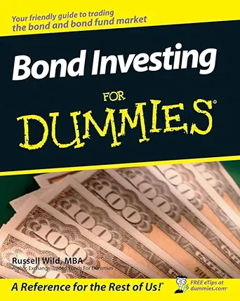 Buy Bond Investing For Dummies® (English, Paperback, Russell Wild) Online at Best Price - GlowMirror