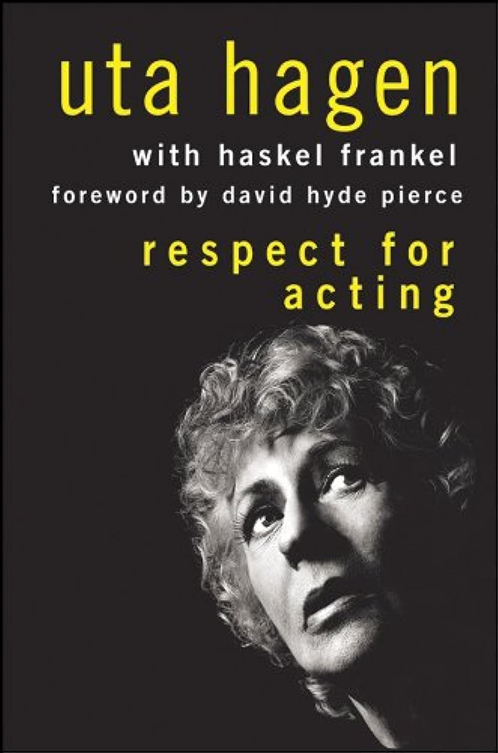 Buy Respect for Acting (English, Hardcover, Uta Hagen, Haskel Frankel, David Hyde Pierce) Online at Best Price - GlowMirror