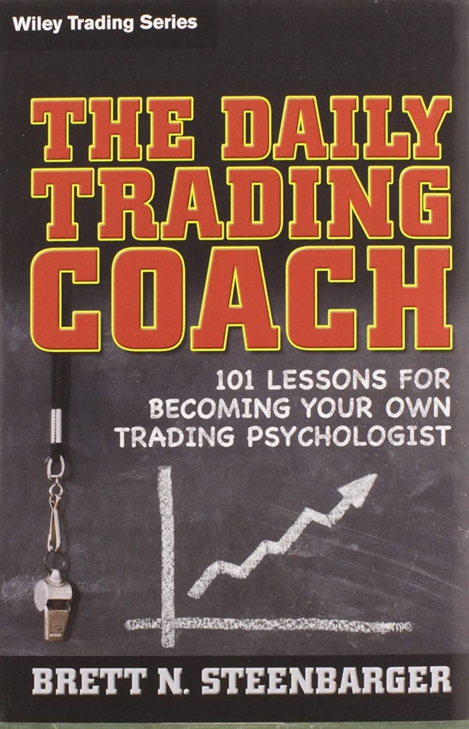 The Daily Trading Coach: 101 Lessons for Becoming Your Own Trading Psychologist (English, Paperback, Brett N. Steenbarger) - Image 1 - GlowMirror