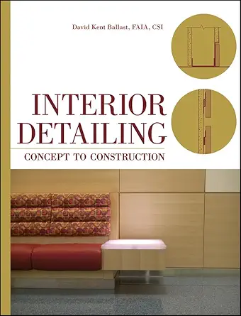 Buy Interior Detailing: Concept to Construction (English, Paperback, David Kent Ballast) Online at Best Price - GlowMirror