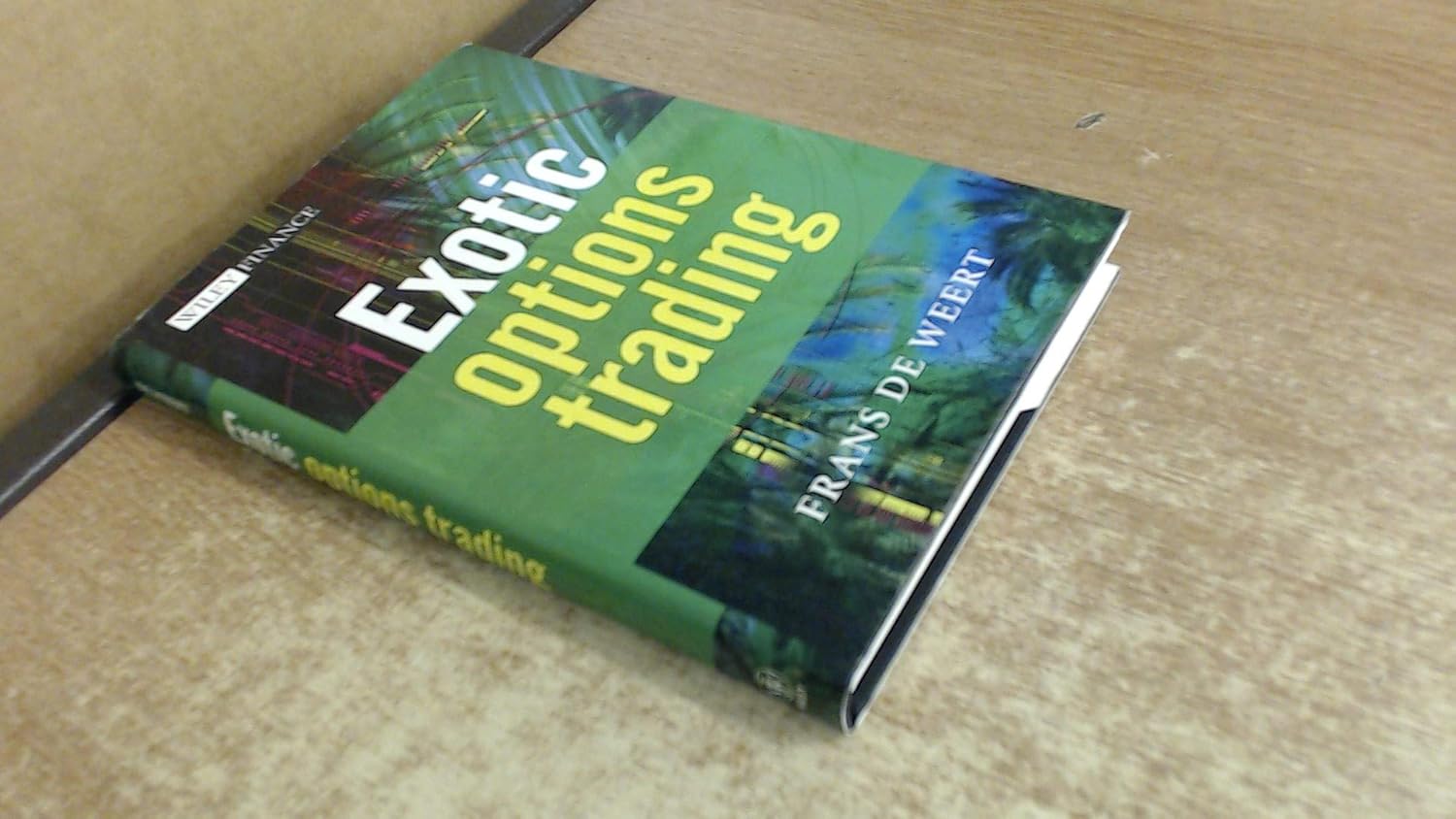 Buy Exotic Options Trading (Wiley Finance) (English, Paperback, Frans De Weert) Online at Best Price - GlowMirror