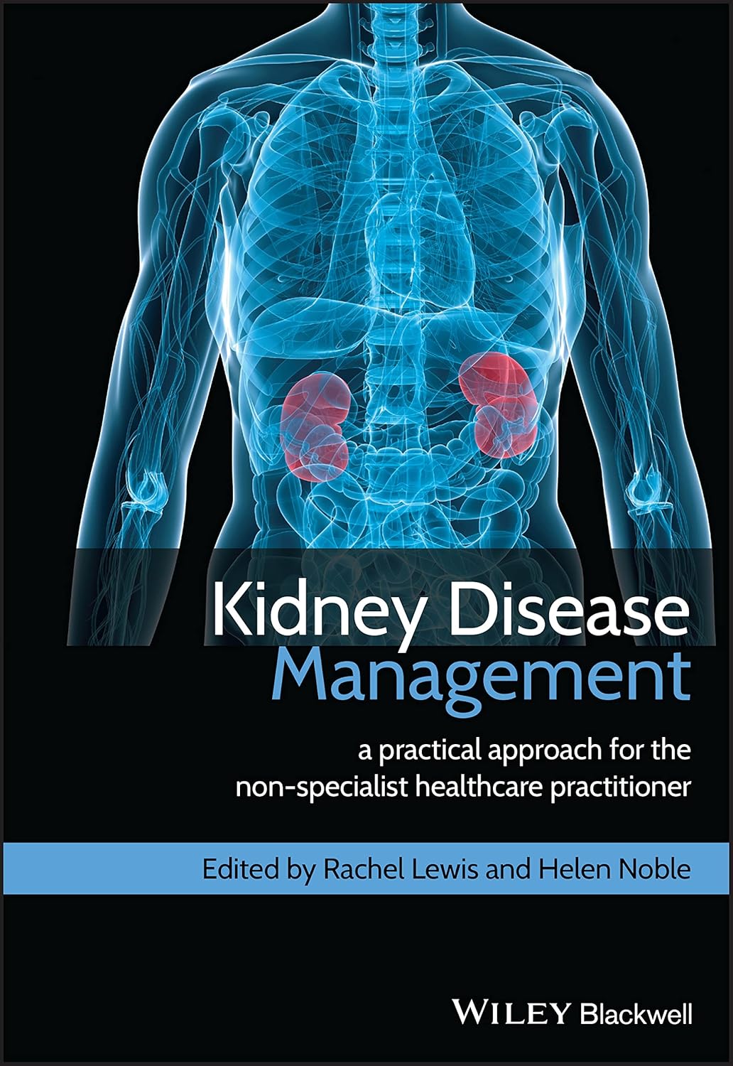 Buy Kidney Disease Management: A Practical Approach for the Non-Specialist Healthcare Practitioner (English, Paperback, Rachel Lewis, Helen Noble) Online at Best Price - GlowMirror
