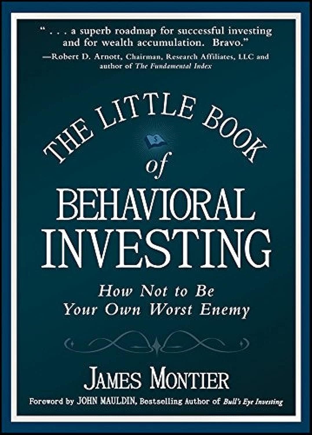 Buy The Little Book of Behavioral Investing: How Not to Be Your Own Worst Enemy (English, Paperback, James Montier) Online at Best Price - GlowMirror