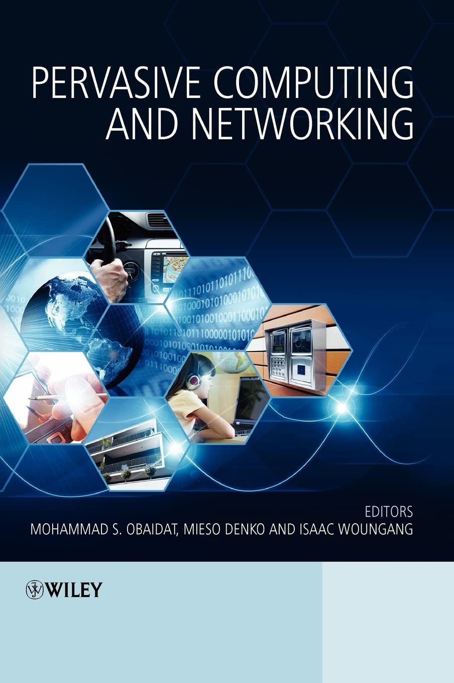 Buy Pervasive Computing and Networking (English, Paperback, Mohammad S. Obaidat, Mieso Denko, Isaac Woungang) Online at Best Price - GlowMirror