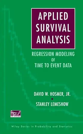 Buy Applied Survival Analysis: Regression Modeling of Time to Event Data (Wiley Series in Probability and Statistics) (English, Paperback, David W. Hos... Online at Best Price - GlowMirror