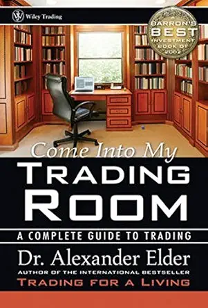 Buy Come Into My Trading Room: A Complete Guide to Trading (English, Paperback, Alexander Elder) Online at Best Price - GlowMirror