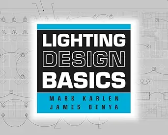 Buy Lighting Design Basics (English, Paperback, Mark Karlen, James R. Benya) Online at Best Price - GlowMirror