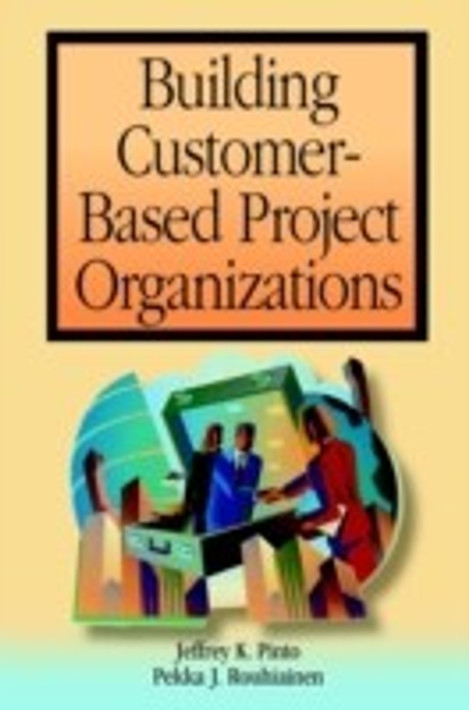 Buy Building Customer-based Project Organizations (English, Paperback) Online at Best Price - GlowMirror
