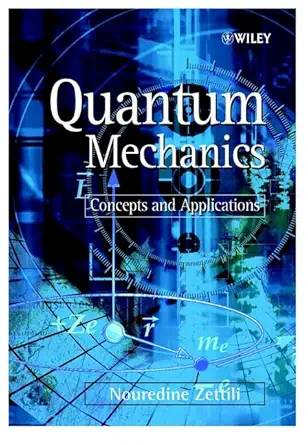 Buy Quantum Mechanics: Concepts and Applications (English, Paperback, Nouredine Zettili) Online at Best Price - GlowMirror