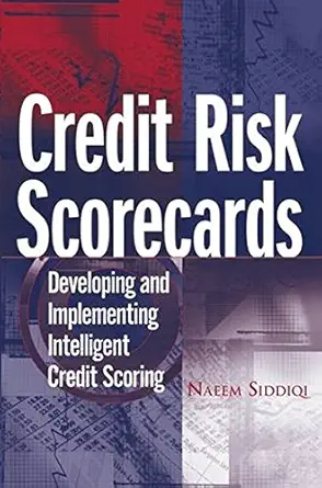 Buy Credit Risk Scorecards: Developing and Implementing Intelligent Credit Scoring (English, Hardcover, Naeem Siddiqi) Online at Best Price - GlowMirror