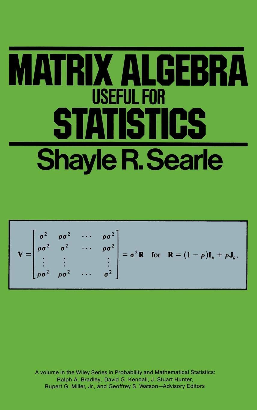 Buy Matrix Algebra Useful for Statistics (Wiley Series in Probability and Statistics) (English, Hardcover, Shayle R. Searle) Online at Best Price - GlowMirror
