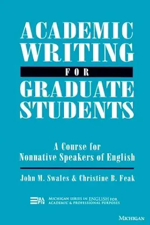 Buy Academic Writing for Graduate Students: Essential Tasks and Skills (Michigan Series In English For Academic & Professional Purposes) Online at Best Price - GlowMirror