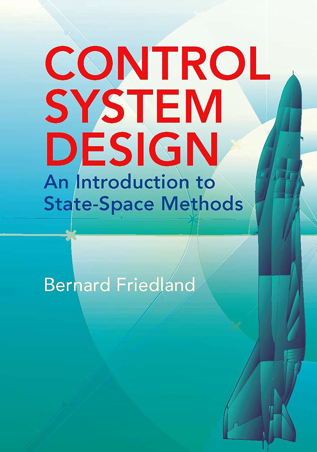 Buy Control System Design: An Introduction to State-Space Methods (Dover Books on Electrical Engineering) (English, Paperback, Bernard Friedland) Online at Best Price - GlowMirror