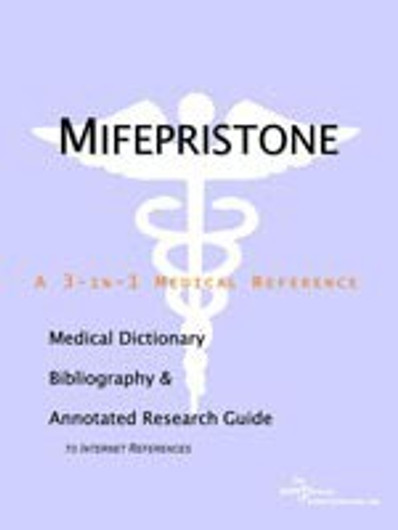 Buy Mifepristone - A Medical Dictionary, Bibliography, and Annotated Research Guide to Internet References (English, Paperback) Online at Best Price - GlowMirror