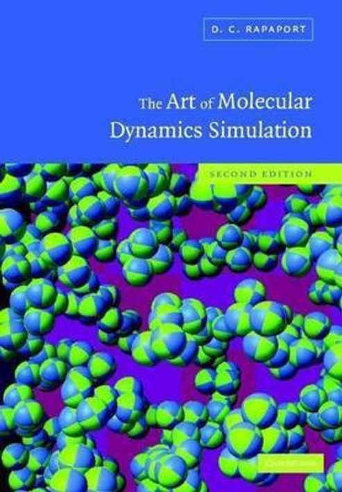 Buy The Art of Molecular Dynamics Simulation (English, Paperback) Online at Best Price - GlowMirror