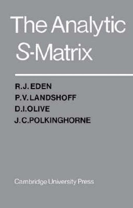 Buy The Analytic S-Matrix (English, Paperback) Online at Best Price - GlowMirror