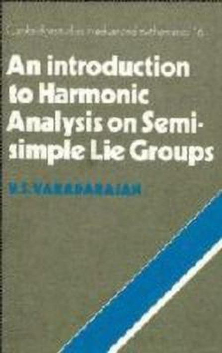 Buy An Introduction to Harmonic Analysis on Semisimple Lie Groups (English, Paperback) Online at Best Price - GlowMirror
