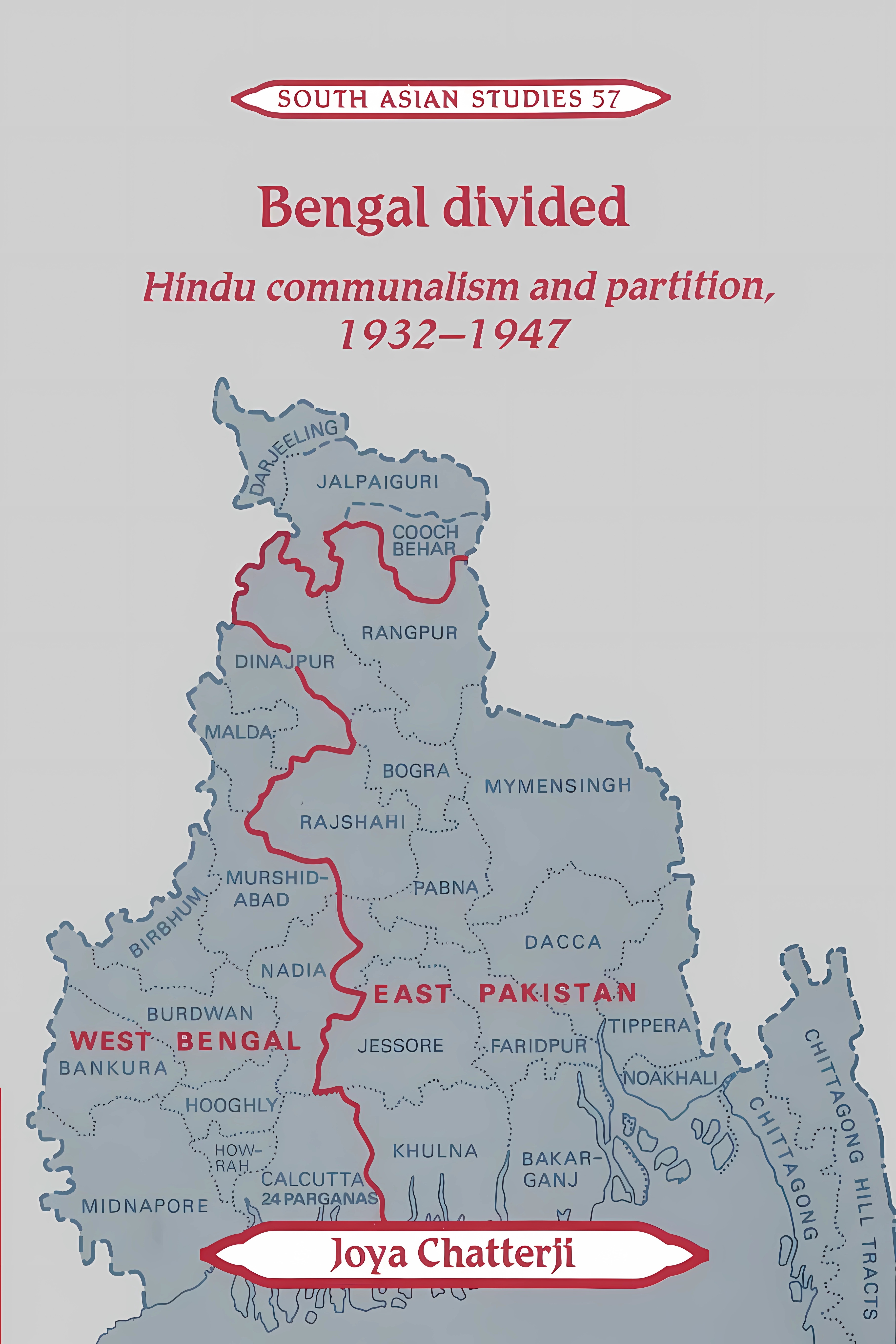 Buy Bengal Divided: Hindu Communalism and Partition, 1932–1947 (Cambridge South Asian Studies, Series Number 57) (English, Paperback, Joya Chatterji) Online at Best Price - GlowMirror