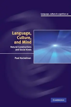 Language, Culture, and Mind: Natural Constructions and Social Kinds: 10 (Language Culture and Cognition, Series Number 10) (English, Paperback, Pau... - Image 1 - GlowMirror