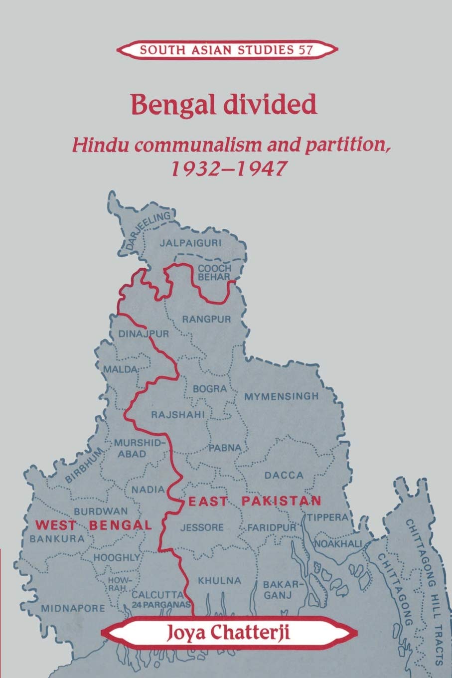 Buy Bengal Divided: Hindu Communalism and Partition, 1932–1947: 57 (Cambridge South Asian Studies, Series Number 57) (English, Paperback, Joya Chatterji) Online at Best Price - GlowMirror