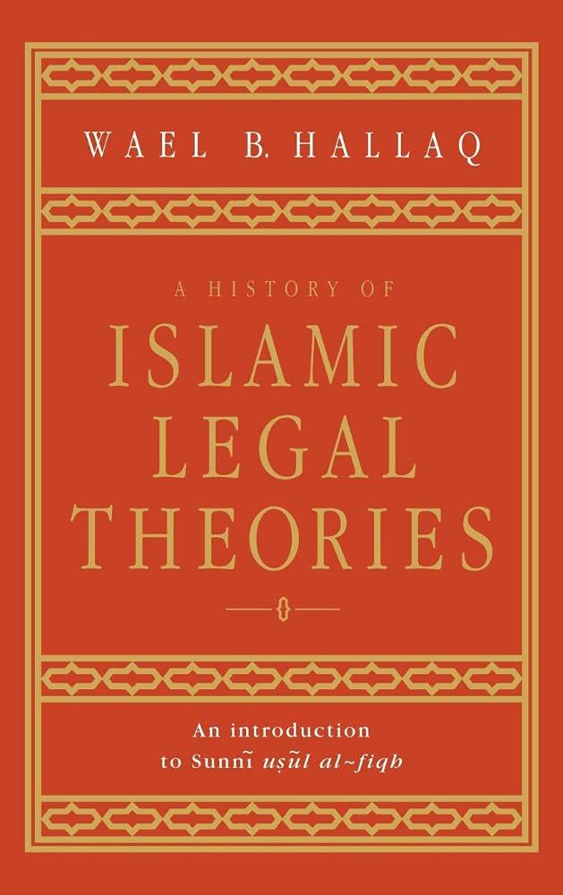 Buy A History of Islamic Legal Theories: An Introduction to Sunni Usul al-fiqh (English, Paperback, Wael B. Hallaq) Online at Best Price - GlowMirror