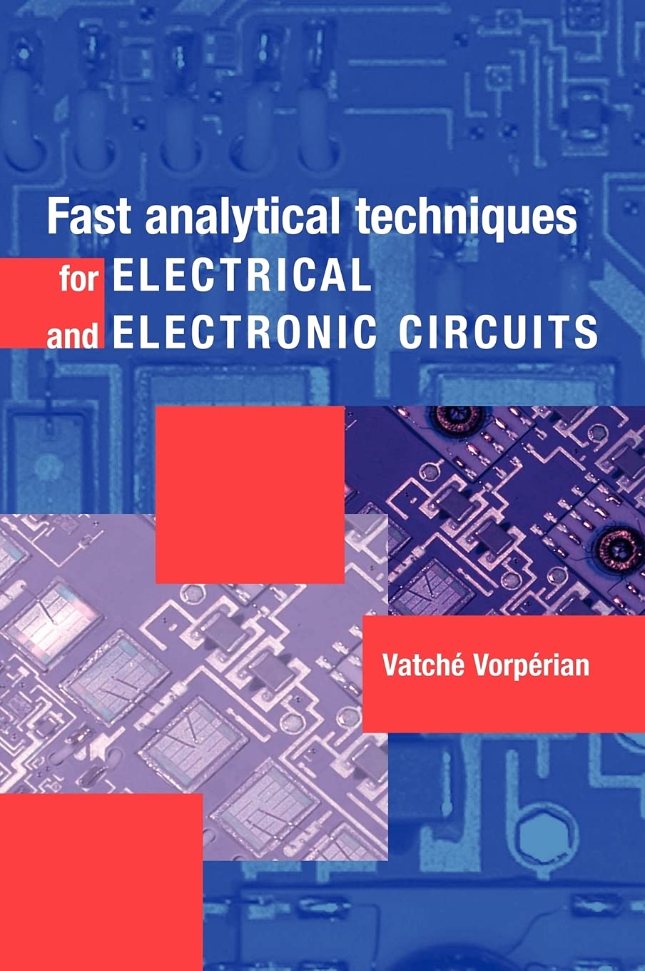 Buy Fast Analytical Techniques for Electrical and Electronic Circuits (English, Paperback, Vatché Vorpérian) Online at Best Price - GlowMirror