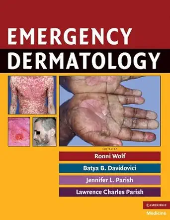 Buy Emergency Dermatology (English, Paperback, Ronni Wolf MD, Batya B. Davidovici MD, Jennifer L. Parish, Lawrence Charles Parish) Online at Best Price - GlowMirror