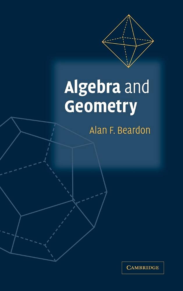 Buy Algebra AND Geometry (HB 2005) (English, Paperback, Beardon A.F.) Online at Best Price - GlowMirror