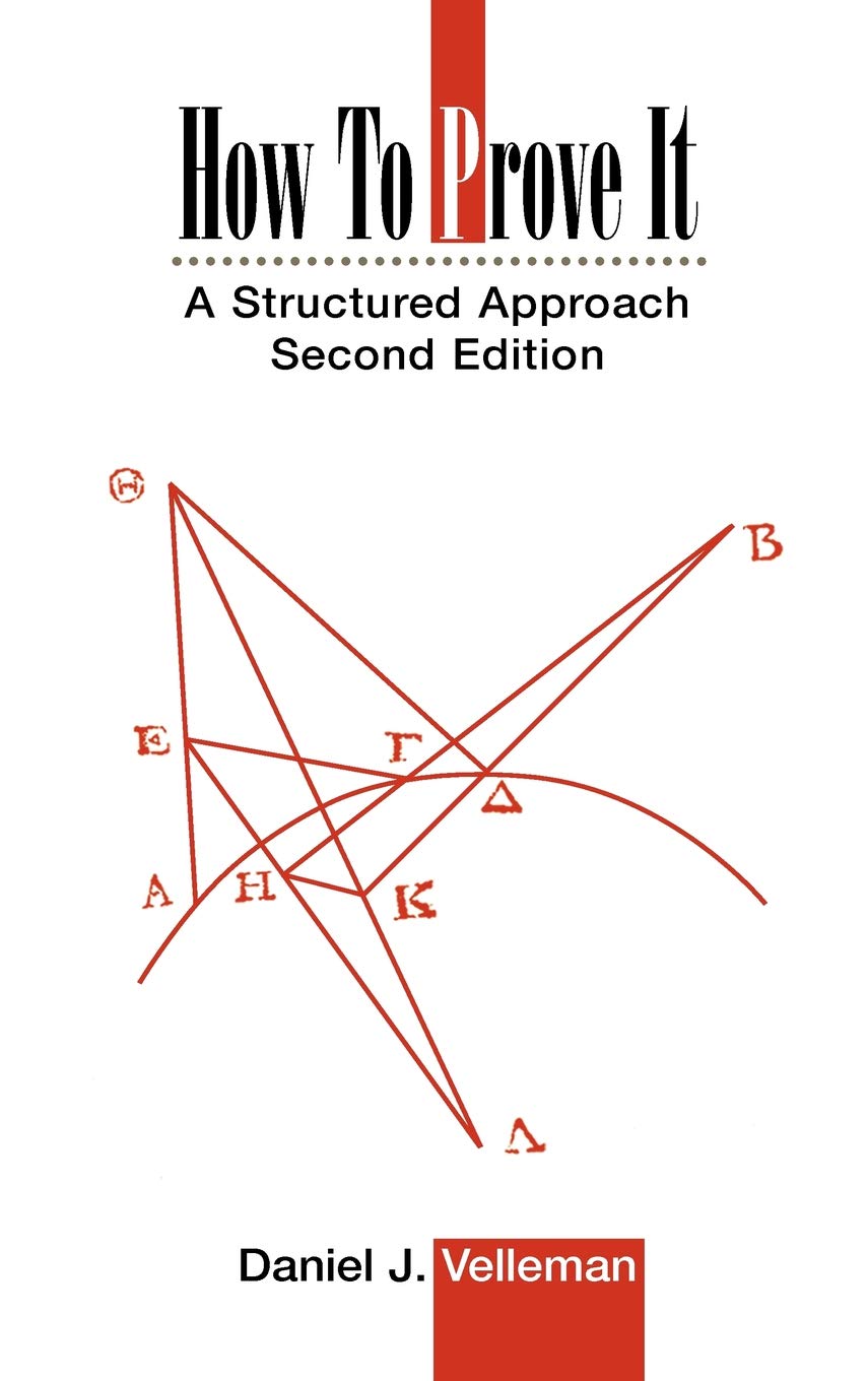 Buy How to Prove It: A Structured Approach (English, Paperback, Daniel J. Velleman) Online at Best Price - GlowMirror