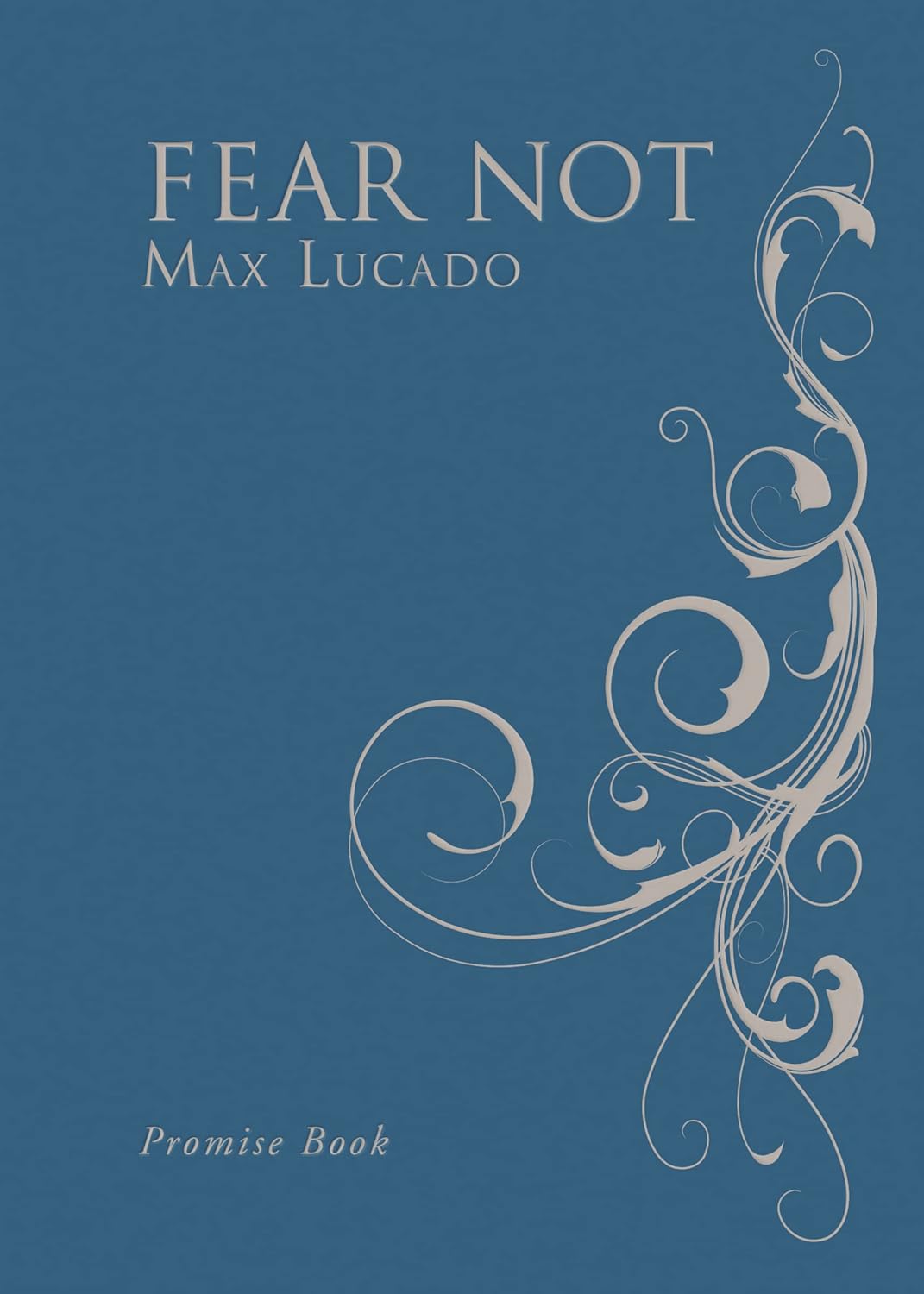 Buy Fear Not Promise Book: For I Am With You Always (English, Paperback, Max Lucado) Online at Best Price - GlowMirror