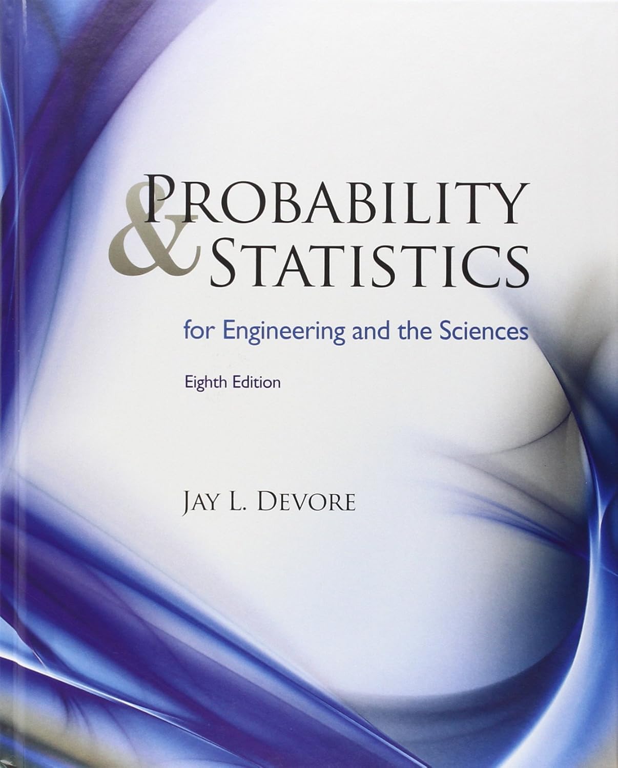 Buy Probability and Statistics for Engineering and the Sciences (English, Hardcover, Jay L DeVore) Online at Best Price - GlowMirror