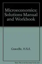 Buy Solutions Manual and Workbook (Microeconomics) (English, Paperback, H.S.E. Gravelle, Ray Rees) Online at Best Price - GlowMirror