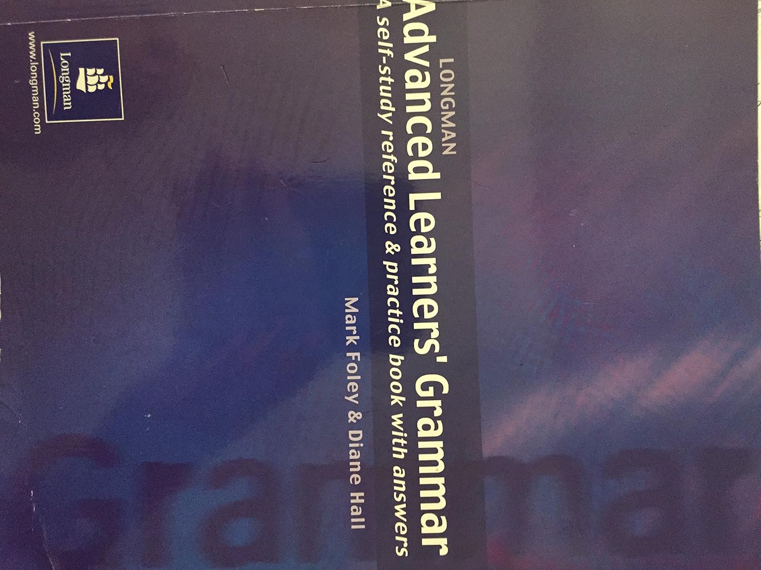 Buy Advanced Learners' Grammar (Longman Learners Grammar) (English, Paperback, Diane Hall, Mark Foley) Online at Best Price - GlowMirror