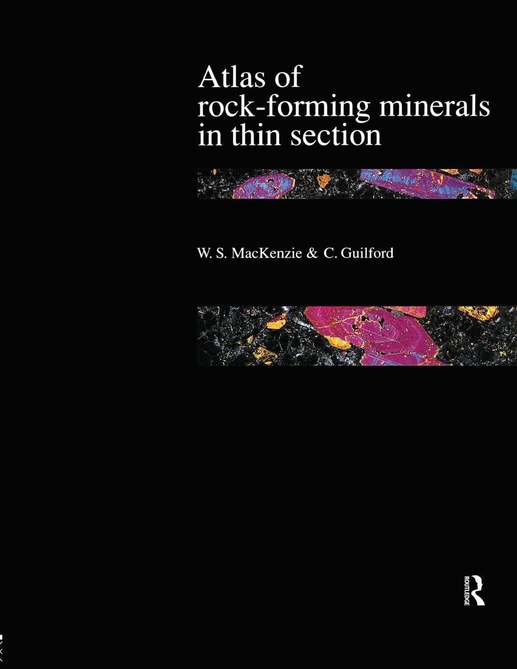 Buy Atlas OF THE Rock Forming Minerals IN Thin Section (PB 2013) (English, Paperback, Mackenzie W S) Online at Best Price - GlowMirror