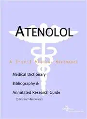 Buy Atenolol: A Medical Dictionary, Bibliography, and Annotated Research Guide to Internet References (English, Paperback, Icon Health Publications) Online at Best Price - GlowMirror
