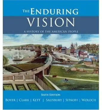 Buy The Enduring Vision: A History of the American People (English, Hardcover, Paul S. Boyer, Clifford Edward Clark Jr., Joseph F. Kett, Neal Salisbury... Online at Best Price - GlowMirror