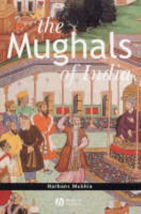 Buy The Mughals of India (English, Hardcover) Online at Best Price - GlowMirror