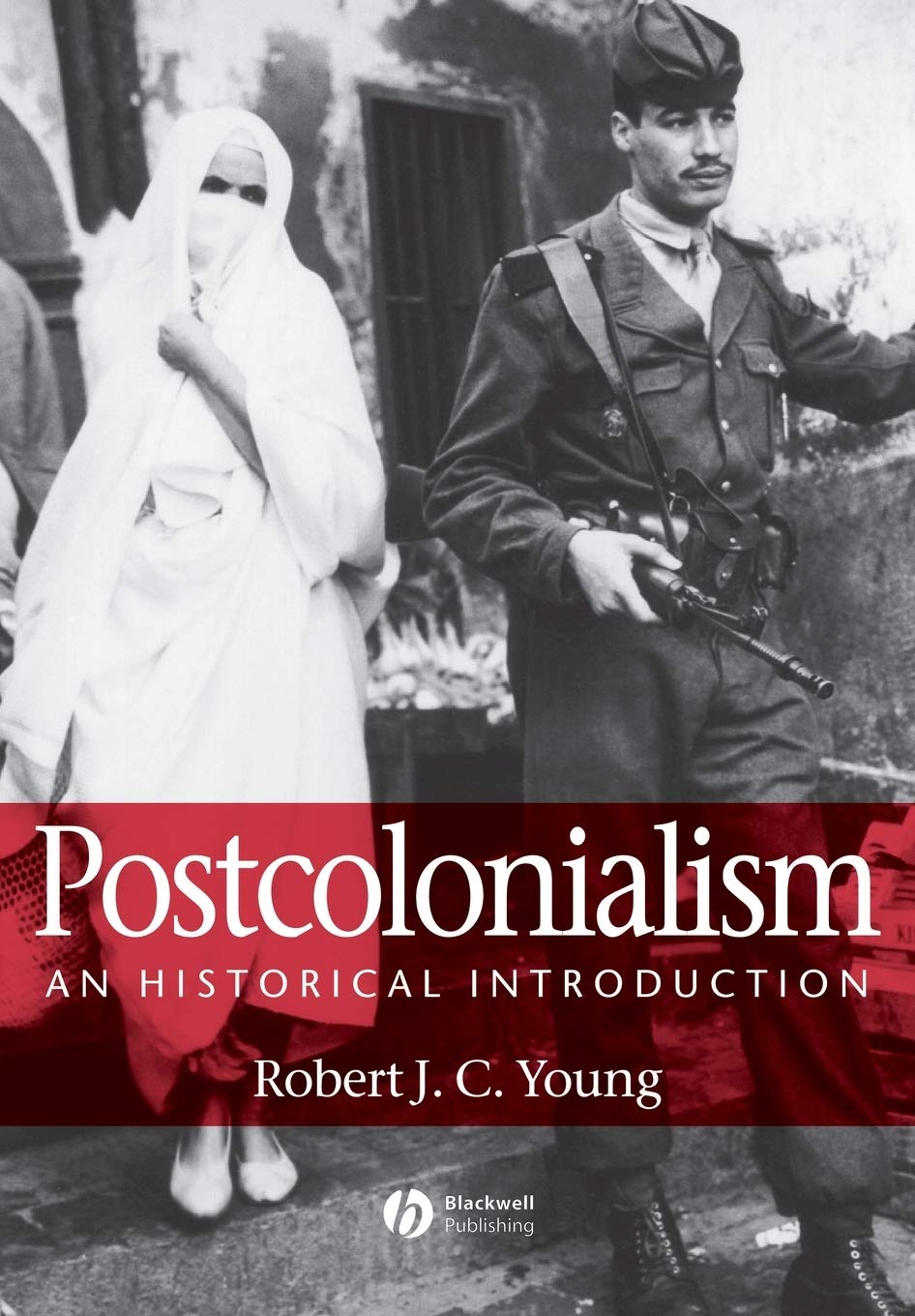 Buy Postcolonialism: An Historical Introduction (English, Paperback, Robert J. C. Young) Online at Best Price - GlowMirror