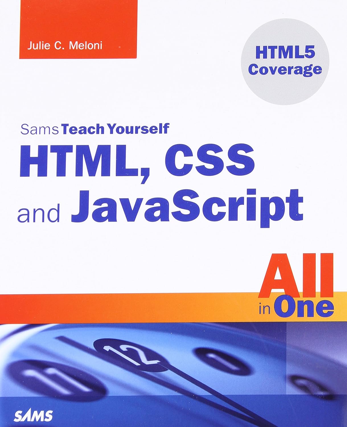 Buy Teach Yourself HTML, CSS and JavaScript All in One (English, Paperback, Julie C. Meloni) Online at Best Price - GlowMirror