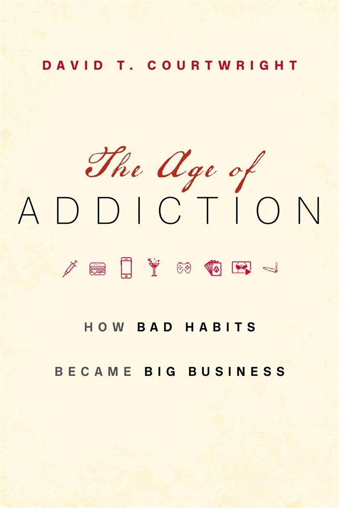Buy AGE OF ADDICTION (English, Paperback, David T. Courtwright) Online at Best Price - GlowMirror