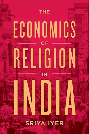 Buy The Economics of Religion in India (English, Paperback, Sriya Iyer) Online at Best Price - GlowMirror