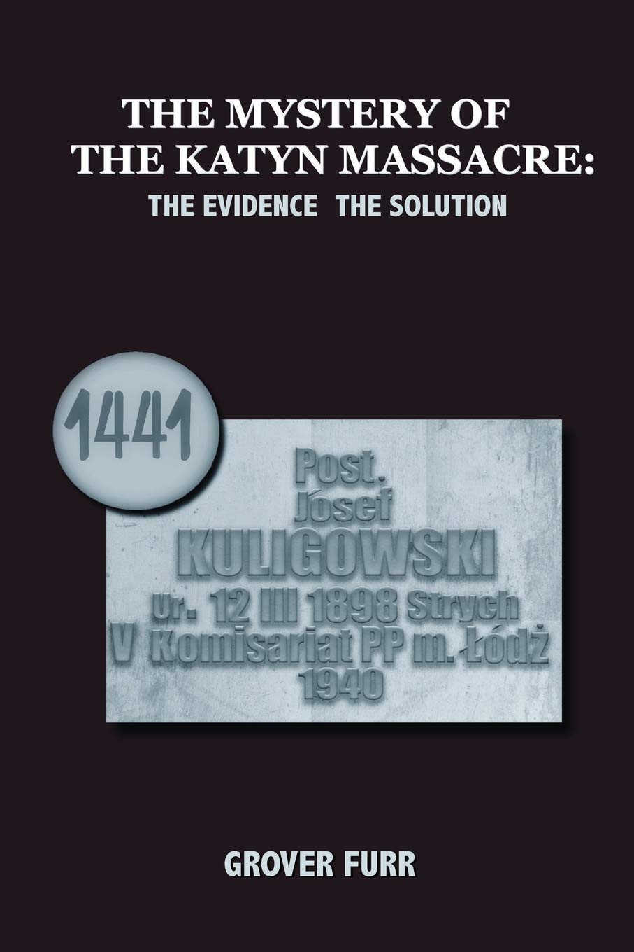 Buy The Mystery of the Katyn Massacre (English, Paperback, Grover C Furr) Online at Best Price - GlowMirror