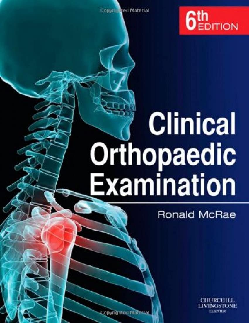 Buy Clinical Orthopaedic Examination (English, Paperback, Ronald McRae FRCS(Eng Glas) FChS(Hon) AIMBI Fellow of the British Orthopaedic Association) Online at Best Price - GlowMirror