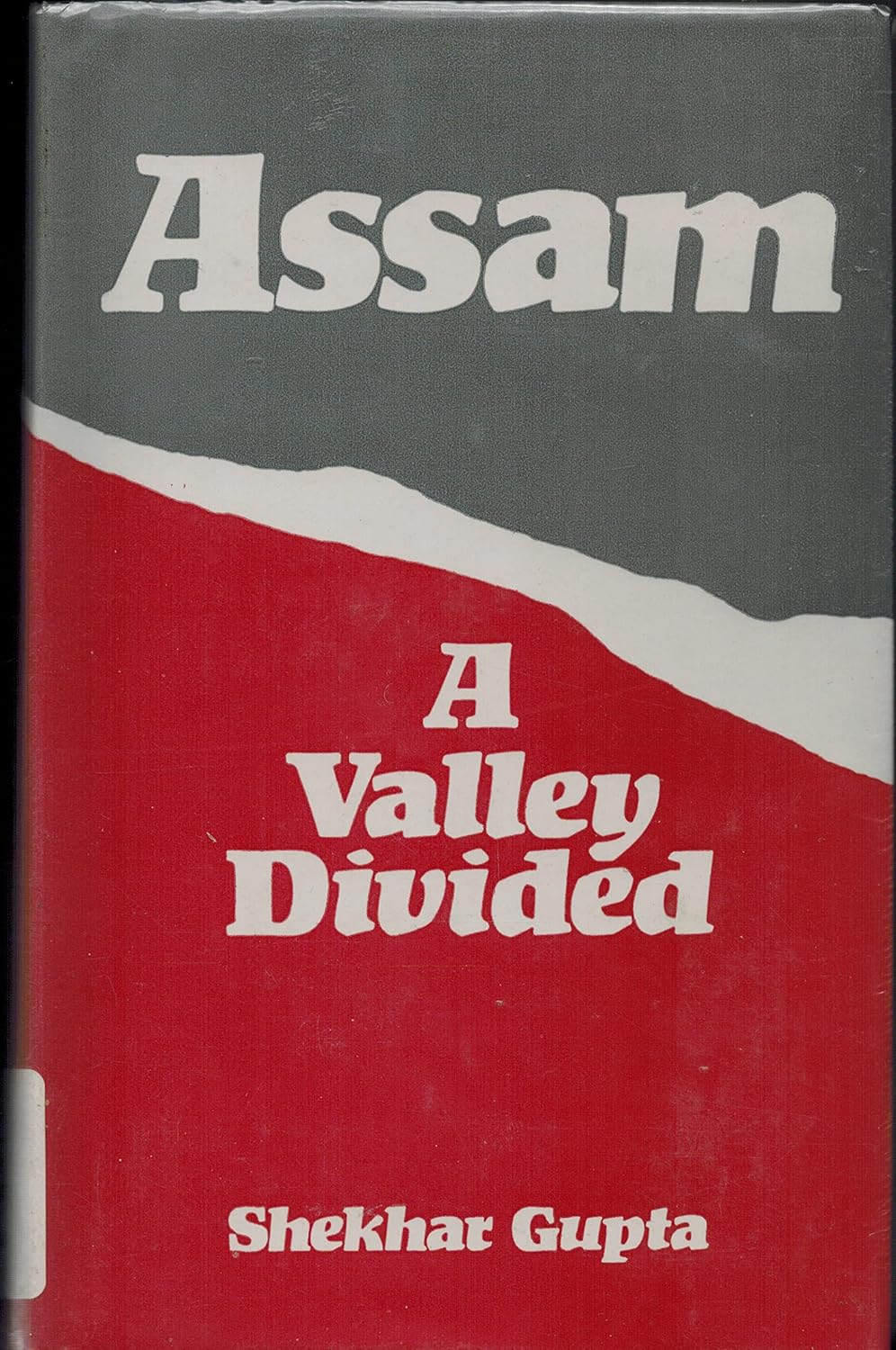 Buy Assam: A Valley Divided (English, Paperback, Shekhar Gupta) Online at Best Price - GlowMirror