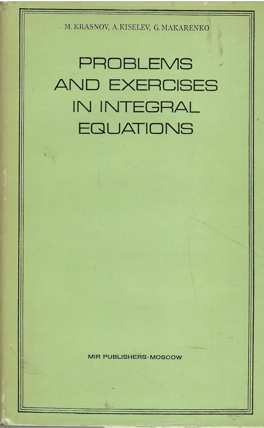 Buy Problems and Exercises in Integral Equations (English, Paperback, M. Krasnov, etc., G. Yankovsky) Online at Best Price - GlowMirror