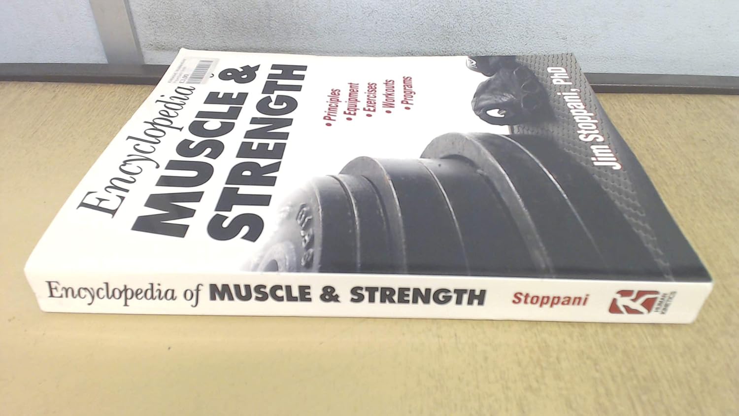 Buy Encyclopedia of Muscle and Strength (English, Paperback, PhD Jim Stoppani) Online at Best Price - GlowMirror