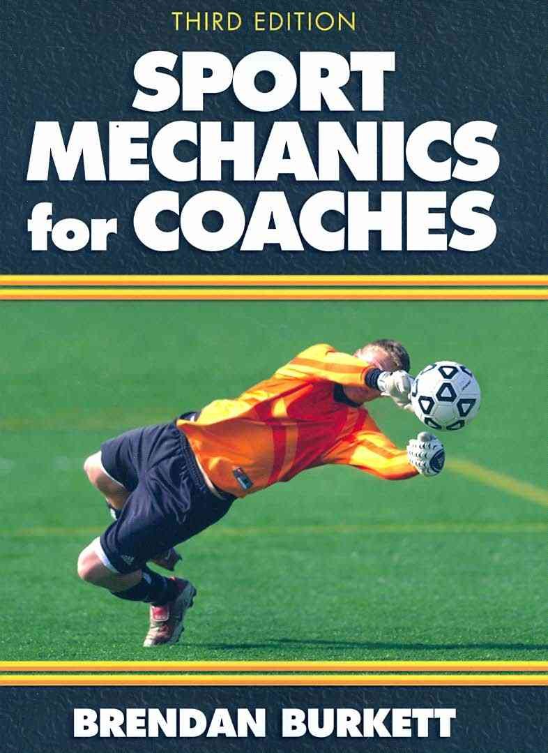 Buy Sport Mechanics for Coaches (English, Paperback, Brendan Burkett) Online at Best Price - GlowMirror
