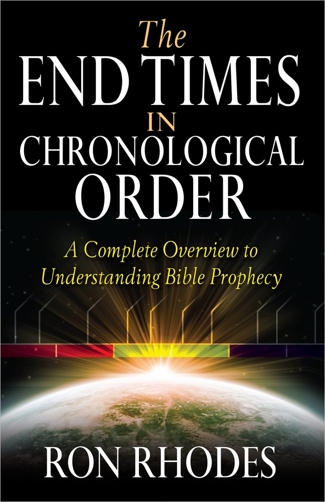 Buy The End Times in Chronological Order: A Complete Overview to Understanding Bible Prophecy (English, Paperback, Ron Rhodes) Online at Best Price - GlowMirror