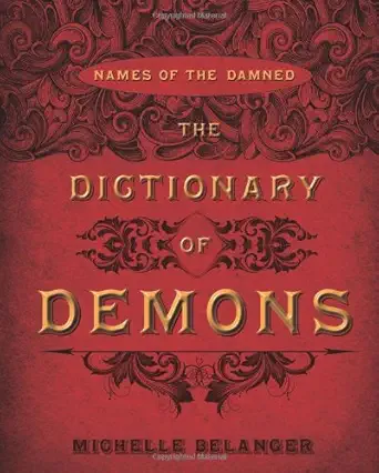 Buy The Dictionary of Demons (English, Paperback, Michelle Belanger) Online at Best Price - GlowMirror